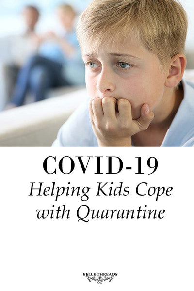 COVID-19: Helping kids cope with quarantine